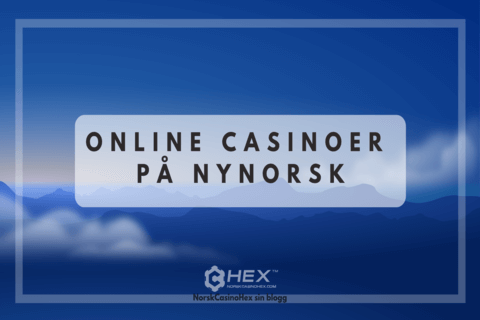 Online casinoer på nynorsk