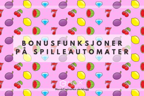 He Blog bonusfunksjoner p&aring; spilleautomater 
